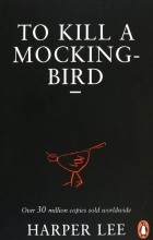 Харпер Ли - To Kill A Mockingbird