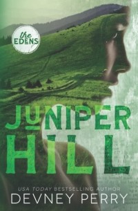 Девни Перри - Juniper Hill