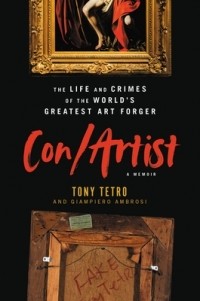  - Con/Artist: The Life and Crimes of the World's Greatest Art Forger