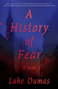 Luke Dumas - A History of Fear