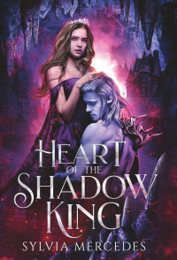 Сильвия Мерседес - Heart of the Shadow King