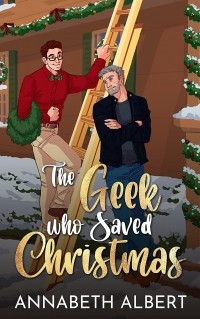Аннабет Альберт - The Geek Who Saved Christmas