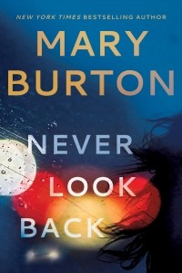 Мэри Бёртон - Never Look Back