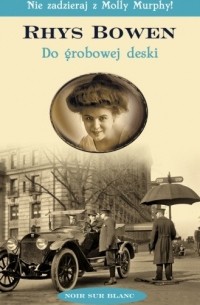 Do grobowej deski