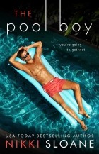 Никки Слоун - The Pool Boy