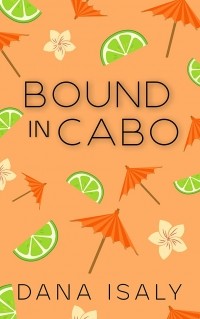 Дана Исали - Bound in Cabo