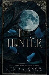 Дженика Сноу - The Hunter