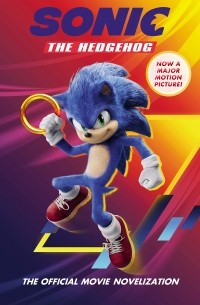 Kiel Phegley - Sonic the Hedgehog: The Official Movie Novelization