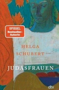 Хельга Шуберт - Judasfrauen
