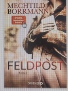 Мехтильд Борман - Feldpost