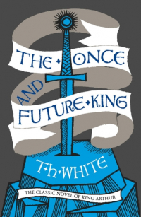 Теренс Хэнбери Уайт - The Once and Future King