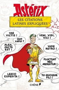  - Les Citations latines expliquées de A à Z