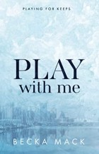 Бекка Мак - Play With Me