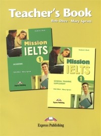  - Mission IELTS 1 General Training Sepplement Academic Teacher s Book