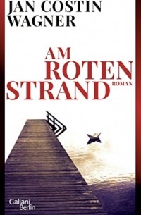 Ян Костин Вагнер - Am roten Strand