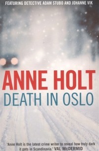 Анне Хольт - Death in Oslo