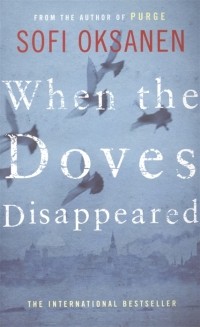 Софи Оксанен - When the Doves Disappeared