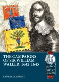 Лоренс Спринг - The Campaign of Sir William Waller, 1642-1645