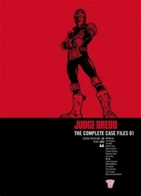 John Wagner - Judge Dredd: The Complete Case Files 01
