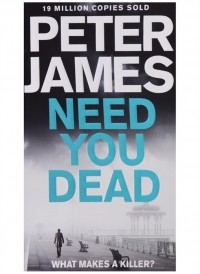 Питер Джеймс - Need You Dead