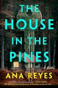 Ана Рейес - The House in the Pines