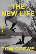 Tom Crewe - The New Life