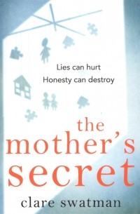 Клэр Свотмен - The Mother s Secret