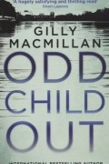 Gilly Macmillan - Odd Child Out