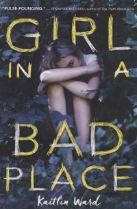 Girl in a Bad Place