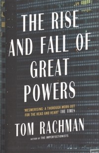 Том Рэкман - The Rise and Fall of Great Powers