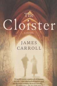 Джеймс Кэрролл - The Cloister