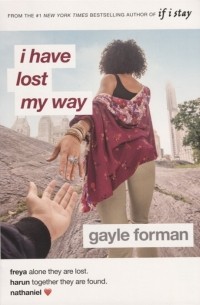 Гейл Форман - I Have Lost My Way