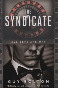 Гай Болтон - The Syndicate