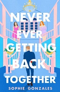 Never ever getting back together