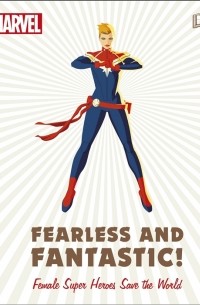  - Fearless and Fantastic Female Super Heroes Save the World