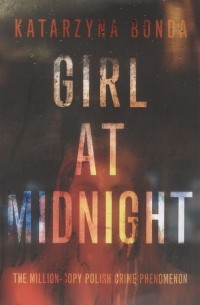 Katarzyna Bonda - Girl at Midnight