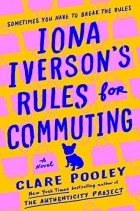 Клэр Пули - Iona Iverson&#039;s Rules for Commuting