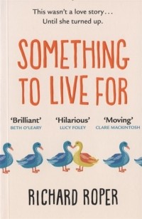 Ричард Роупер - Something to Live For