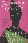 Бернардин Эваристо - The Emperors Babe