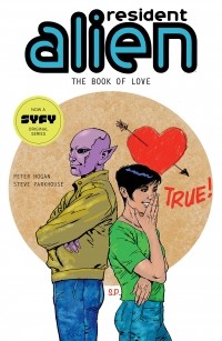  - Resident Alien Volume 7: The Book of Love