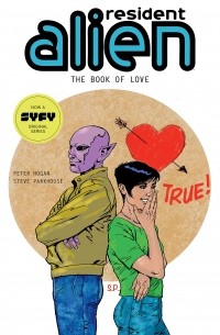  - Resident Alien Volume 7: The Book of Love