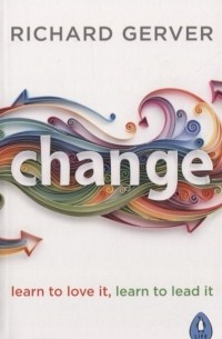 Change Learn to love It learn to lead It