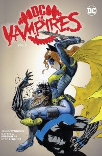 Джеймс Тайнион IV - DC vs. Vampires Vol. 2