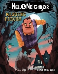 Карли Энн Уэст - HelloNeighbor Missing Pieces