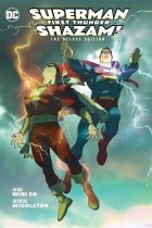 Джадд Виник - Superman Shazam First Thunder The Deluxe Edition