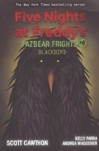  - Five nights at freddy s Fazbear Frights 6 Blackbird