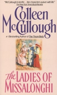Колин Маккалоу - The Ladies of Missalonghi