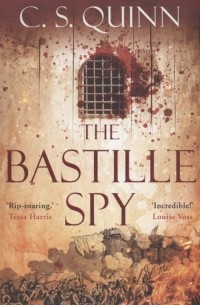 C.S. Quinn - The Bastille Spy