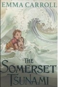 Эмма Кэрролл - The Somerset Tsunami