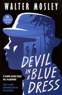 Уолтер Мосли - Devil in a Blue Dress